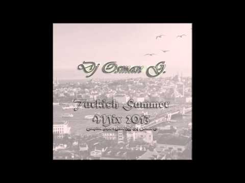 DJ Osman G. - Turkish Summer Mix 2013