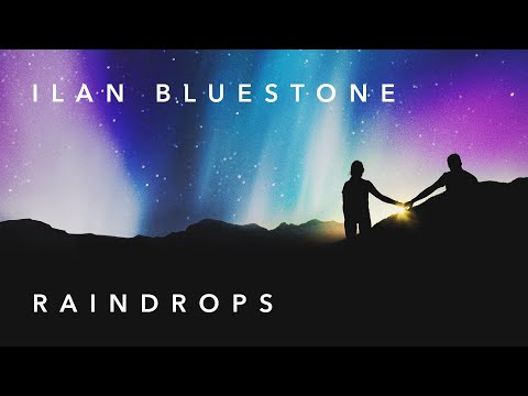 ilan Bluestone  - Raindrops