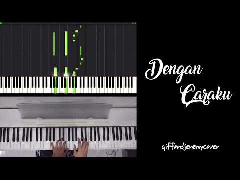 Dengan Caraku - Arsy Widianto ft. Brisia Jodie [ Piano Cover ]