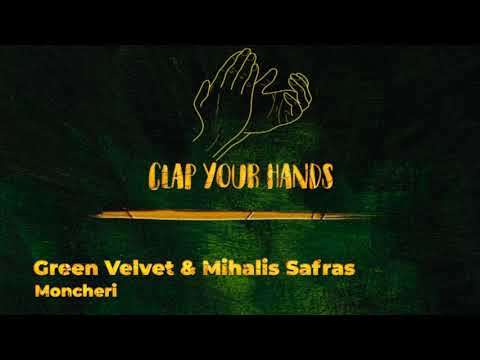 Green Velvet & Mihalis Safras - Moncheri