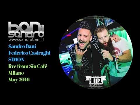 Sandro Bani, Federico Casiraghi, SIMON - Sio Cafe, Milano - May 2016
