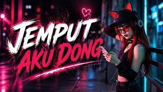 Download lagu DJ_JEMPUT AKU DONG_LAGU VIRAL TIK-TOK_EDM REMIX VERSION mp3