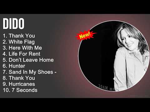 Dido Greatest Hits - Thank You, White Flag, Here With Me, Life For Rent - Full Album