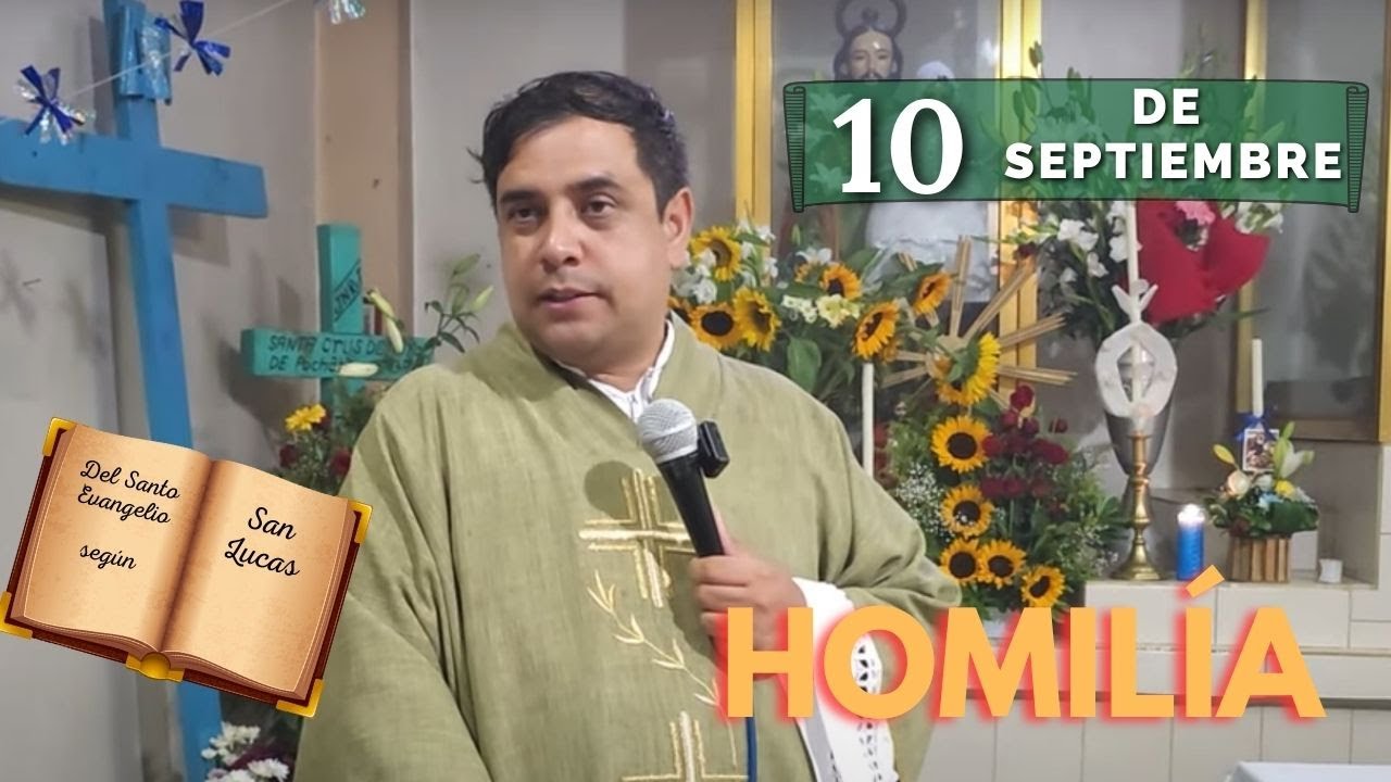 EVANGELIO DE HOY martes 10 de septiembre del 2024 - Padre Arturo Cornejo