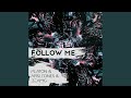 Follow Me (Extended Mix)