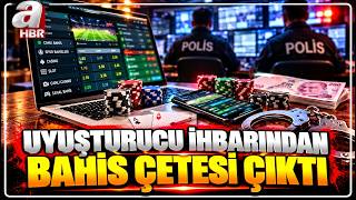 Uyuşturucu İhbarından Bahis Çetesi Çıktı | A Haber