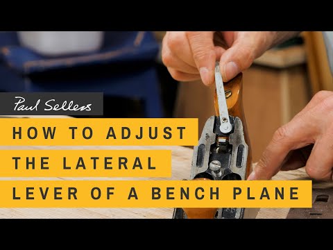 How to Adjust the Lateral Lever of a Bench Plane | Paul Sellers