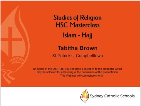 SOR HSC Masterclass 4: Islam - Hajj