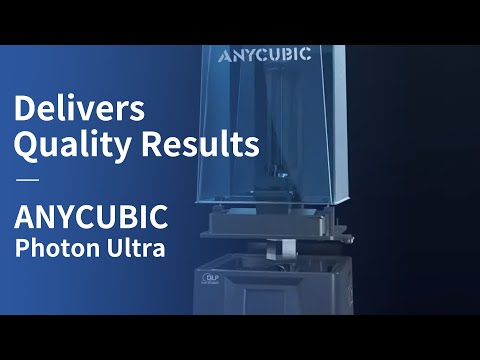 Why DLP Delivers Quality Results / Anycubic Photon Ultra