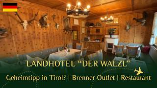 Innsbruck & Tirol 🇦🇹 Landhotel "Der Walzl" überrascht mehr als manches Luxusreso
