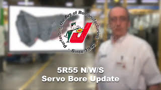 Ford 5R55 Servo Bore Update