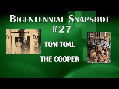 Bicentennial Snapshot No 27 - Thomas F Toal The Cooper