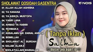 Download lagu QOSIDAH SHOLAWAT MERDU PENYEJUK HATI ~'ALLAH ALLAH AGHISNA, YA HANANA' SALMA GASENTRA FULL ALBUM mp3 Download lagu QOSIDAH SHOLAWAT MERDU PENYEJUK HATI ~'ALLAH ALLAH AGHISNA, YA HANANA' SALMA GASENTRA FULL ALBUM mp3