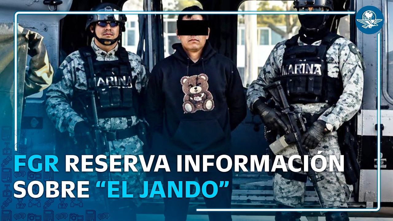 Información sobre “El Jando” estará reservada por 5 años