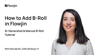 How to Add B-Roll in Flowjin | AI-Generated & Manual B-Roll Tutorial