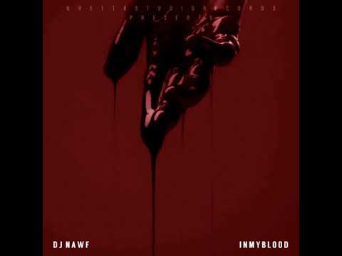 In My Blood - DJ Nawf