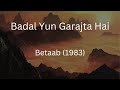 Badal Yun Garajta Hai | Betaab | Lata Mangeshkar, Shabbir Kumar | R D Burman | Anand Bakshi