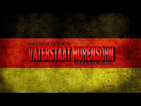 Segad de Sade feat. King Instinkt One - Vaterstaat Hurensohn (prod. by Dejavu Productions)