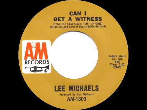 1971 HITS ARCHIVE: Can I Get A Witness - Lee Michaels (mono 45)
