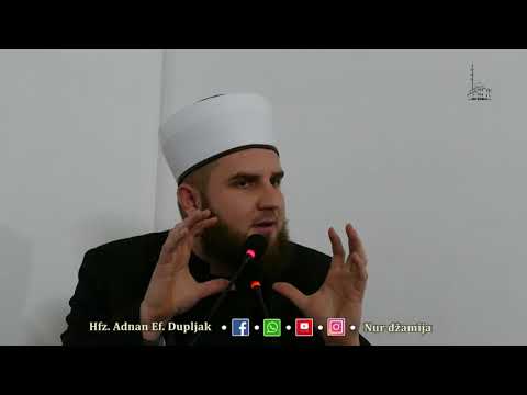 Dobro djelo smiruje dusu a grijeh je uznemirava - Hfz. Adnan Dupljak (27. hadis 1.prvi dio)