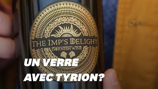 Du vin &quot;Game of Thrones&quot; produit par un vigneron français