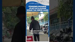 Viral Aksi Pengemis di Bogor Ngamuk hingga Ucap Kata Kasar karena Tak Diberi Uang, Buat Warga Geram