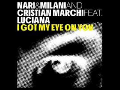 Nari & Milani and Christian Marchi feat Luciana- I got my eye on you