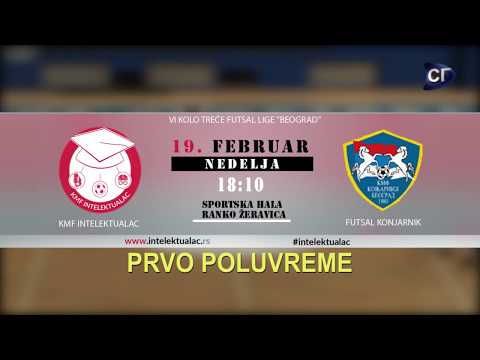 KMF INTELEKTUALAC vs  FUTSAL KONJARNIK