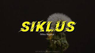 Download lagu SIKLUS(Wira Nagara)-Musikalisasi HSfly mp3