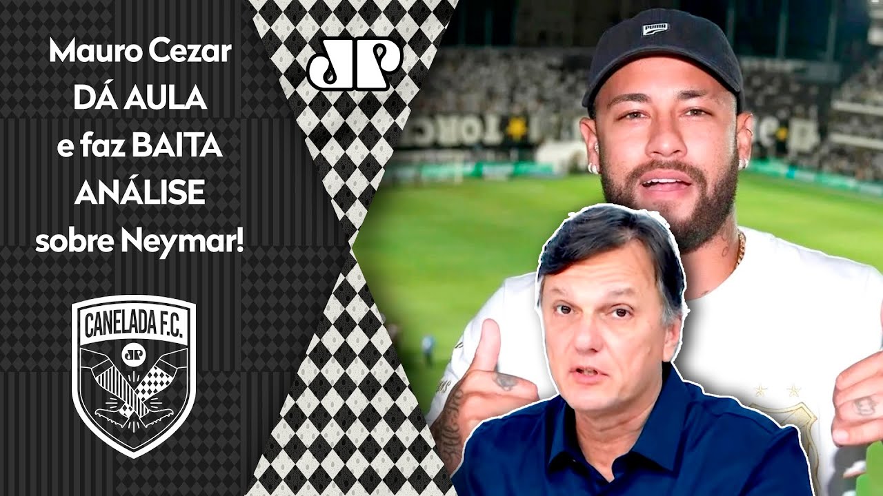 "ISSO É MUITO PERIGOSO, cara! TEM GENTE ACHANDO que o Neymar vai..." Mauro Cezar DÁ AULA!