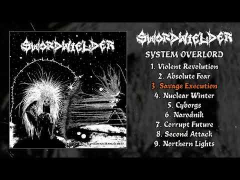 Swordwielder - System Overlord LP FULL ALBUM (2019 - Stenchcore / Epic Crust Punk / Metal)
