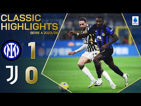 INTER-JUVENTUS 1-0 | CLASSIC HIGHLIGHTS SERIE A 2023/24