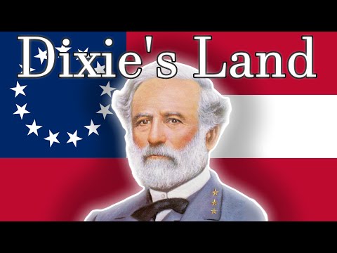 Dixie's Land -  Unofficial Anthem of The C.S.A.