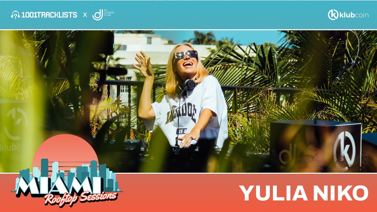 Yulia Niko - Live @ 1001Tracklists Miami Rooftop Sessions 2023