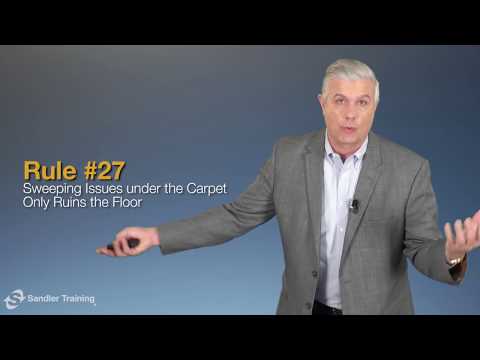 Rule #27: Sweeping Issues Under the Carpet Only Ruins the Floor - Sandler Rules for Sales Leaders