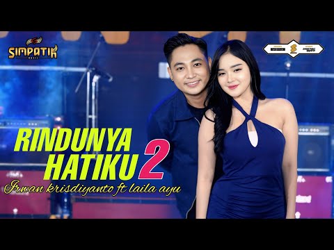 RINDUNYA HATIKU 2 - LAILA AYU ft IRWAN KRISDIYANTO - OFFICIAL MUSIC VIDEO