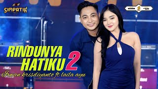 Download lagu RINDUNYA HATIKU 2 - LAILA AYU ft IRWAN KRISDIYANTO - MUSIC VIDEO mp3 Download lagu RINDUNYA HATIKU 2 - LAILA AYU ft IRWAN KRISDIYANTO - MUSIC VIDEO mp3