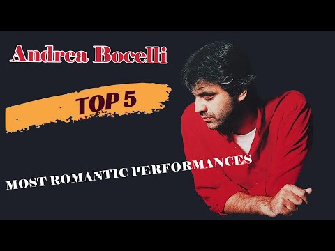 Andrea Bocelli  - TOP 5 MOST ROMANTIC PERFORMANCES ✨