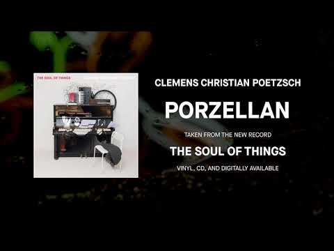Clemens Christian Poetzsch - The Soul Of Things [FULL ALBUM STREAM]