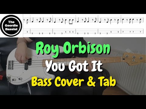 Roy Orbison - YOU GOT IT - Bass cover with TABS
