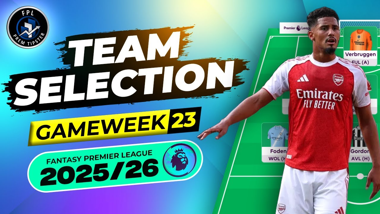 GW23 Team Selection | Double Gameweeks: Transfer Plan | FPL 2025/26
