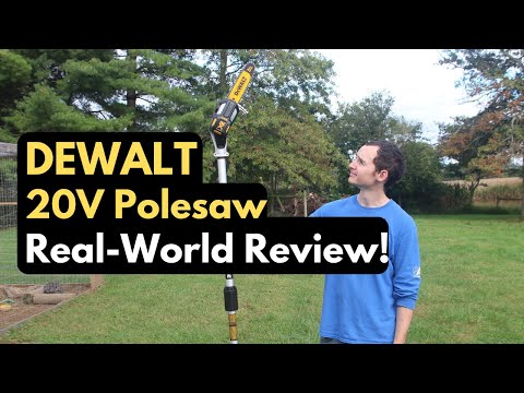 Reviewing the Dewalt 20V Pole Saw - Real-World Testing on the Farm!