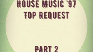 Download lagu House Music '97 (Top Request) Part 2 mp3 Download lagu House Music '97 (Top Request) Part 2 mp3