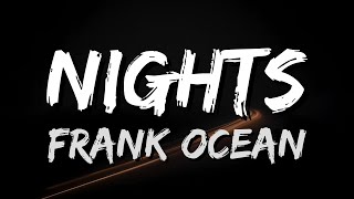 Download lagu Frank Ocean - Nights (Lyrics) mp3