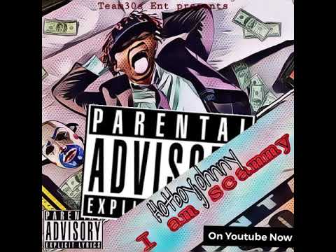 Hotboyjohnny- I Am Scammy