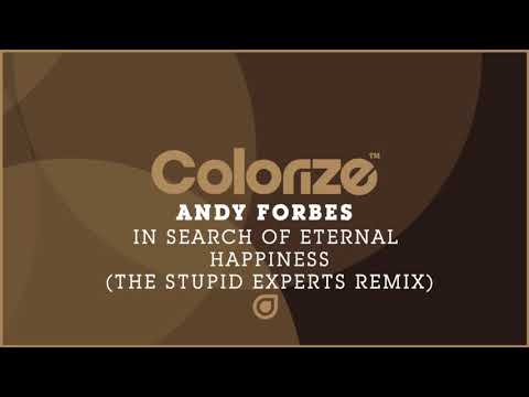 Andy Forbes - In Search Of Eternal Happiness (The Stupid Experts Remix) [OUT NOW]