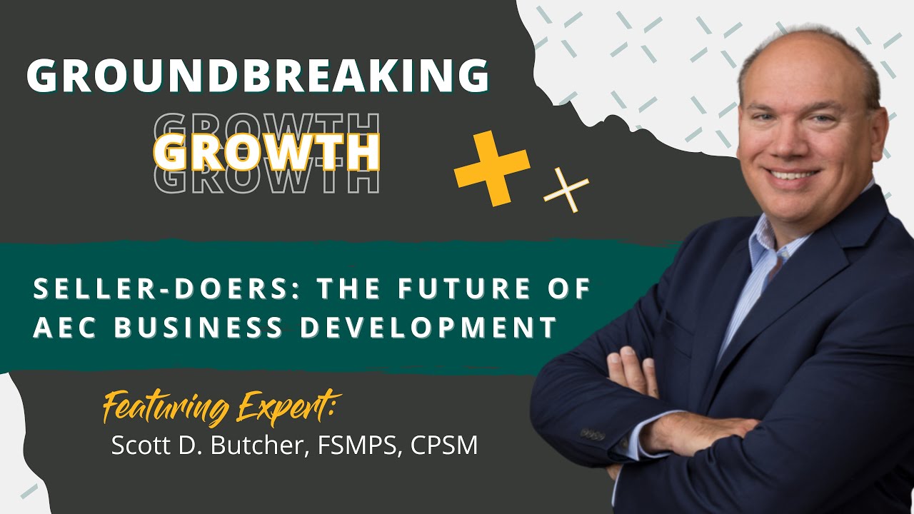 Seller-Doers: The Future of AEC Business Development