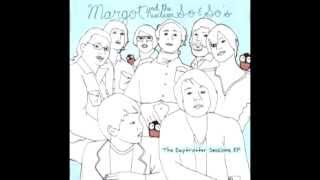 Margot &amp; The Nuclear So and So&#39;s - Broadripple Is Burning (Alternate Version)