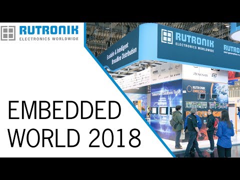 Rutronik at the embedded world 2018 – Impressions of discovering tomorrow’s solutions today