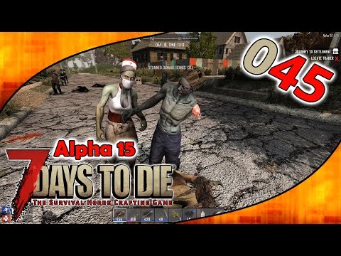 🔪 7 Days To Die 🔪 S02E045 - Straßenkämpfe in Diersville [Alpha 15 Gameplay | German | Deutsch]